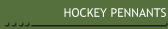 HOCKEY PENNANTS